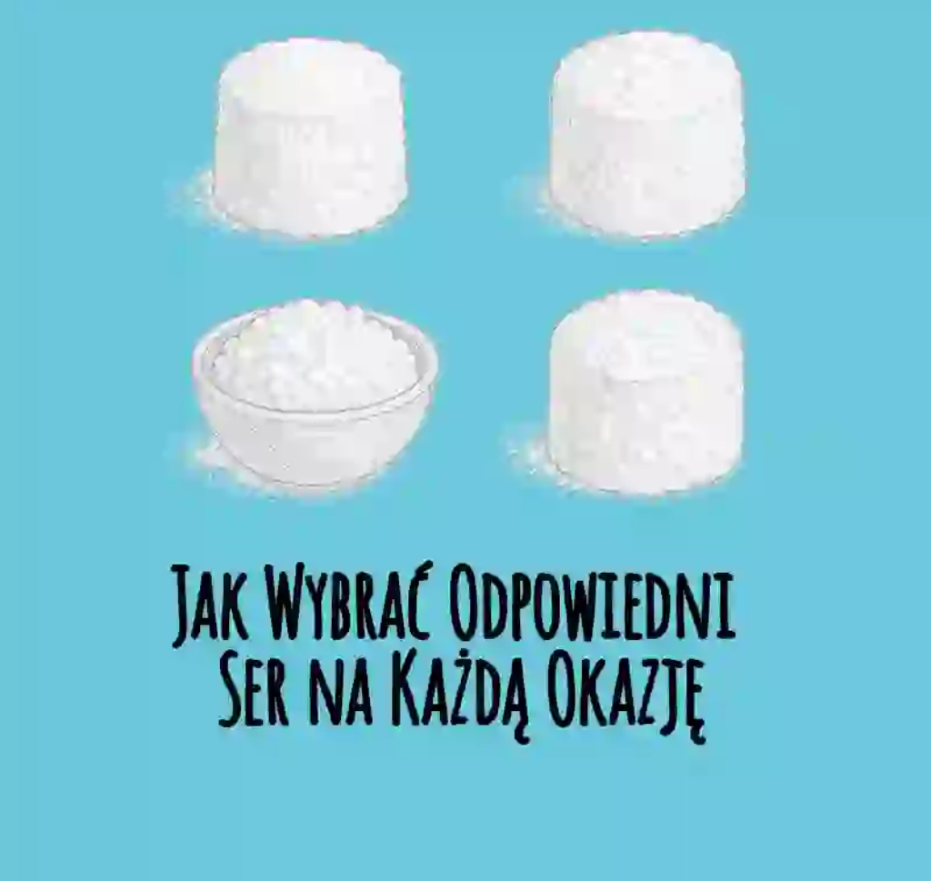 Jak wybrać odpowiedni ser na każdą okazję
